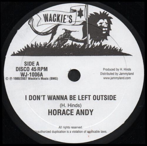 Horace Andy - I Don't Wanna be Left Outside :: Dub