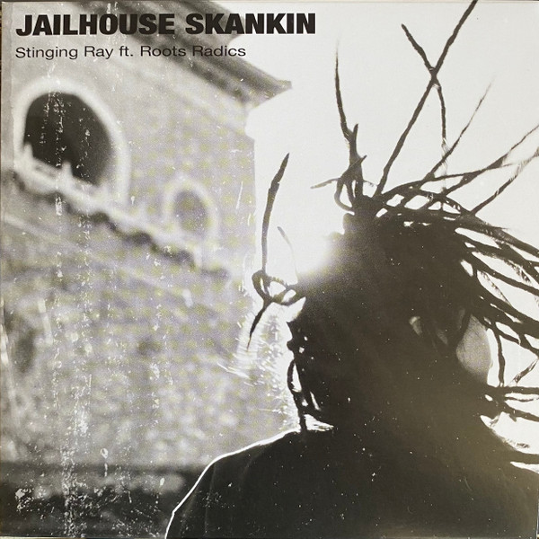 Stinging Ray & The Roots Radics - Jailhouse Skanking