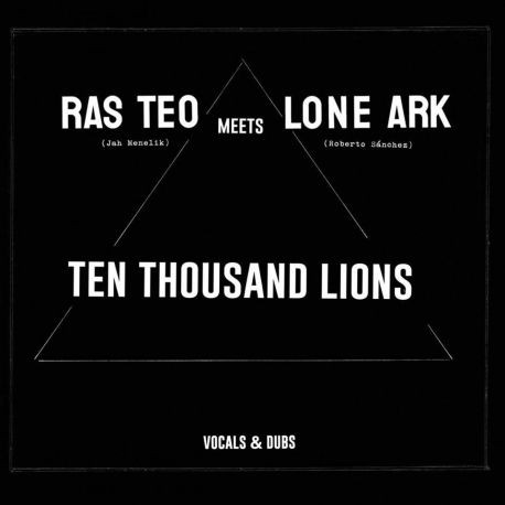 Ras Teo meets Lone Ark - Ten Thousand Lions