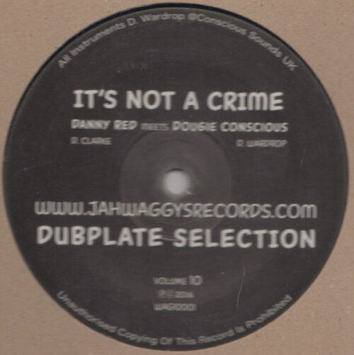 Danny Red & Dougie Conscious - It's Not A Crime