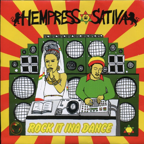 Hempress Sativa - Rock It Ina Dance